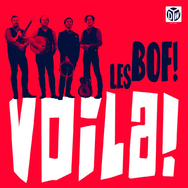 Les Bof! - Voila! [Vinyl] (ONLINE ORDER ONLY)
