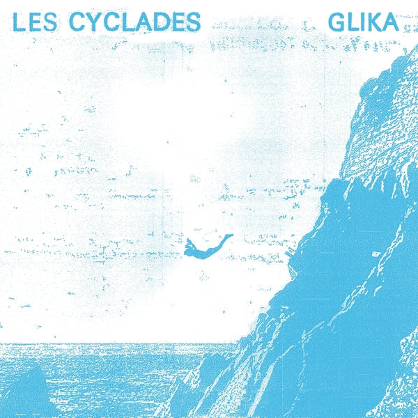 LES CYCLADES - Glika [Vinyl]