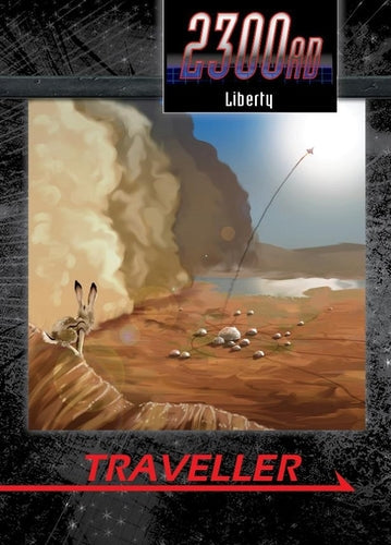 Liberty: Fighting Crime in America's Off-World State (Traveller 2300AD) (Online Only)