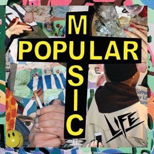 LIFE - Popular Music [Vinyl] (ONLINE ORDER ONLY)