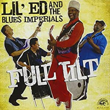 Lil Ed & The Blues Imperials - Full Tilt [CD] (ONLINE ORDER ONLY)
