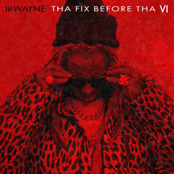 Tha Fix Before Tha VI [Explicit Content] (Indie Exclusive, Limited Edition) [CD] (ONLINE ORDER ONLY)