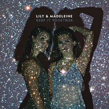 Lily & Madeleine - Keep It Together [CD] (ONLINE ORDER ONLY)