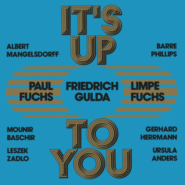 LIMPE FUCHS/PAUL FUCHS/FRIEDRICH GULDA - It's Up To You [Vinyl] (ONLINE ORDER ONLY)