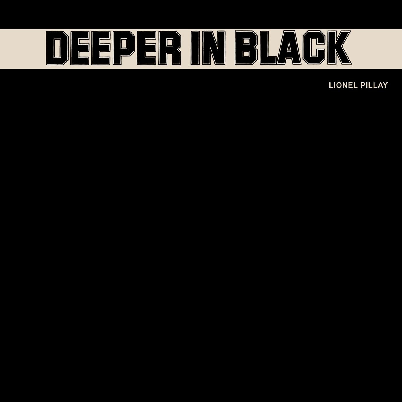 Deeper in Black [Vinyl] (ONLINE ORDER ONLY)
