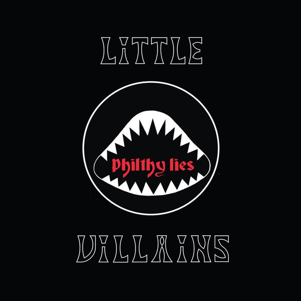 LITTLE VILLAINS - Philthy Lies [Vinyl] (ONLINE ORDER ONLY)