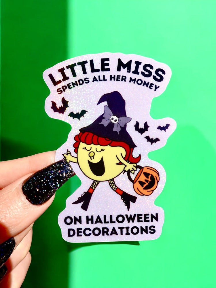 Little Miss Spends All Her Money On Halloween Decorations Sticker (Online Order Only)