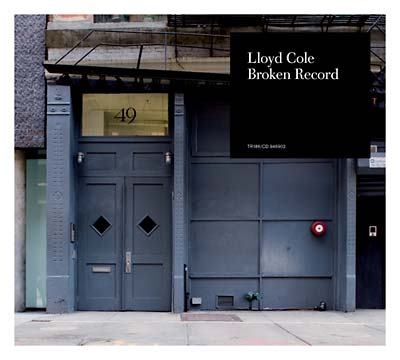 LLOYD COLE - Broken Record [Vinyl] (ONLINE ORDER ONLY)