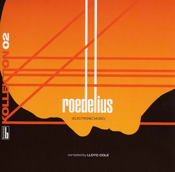 LLOYD COLE - Kollektion 02: Roedelius - Electronic Music Compiled by Lloyd Cole [Vinyl] (ONLINE ORDER ONLY)