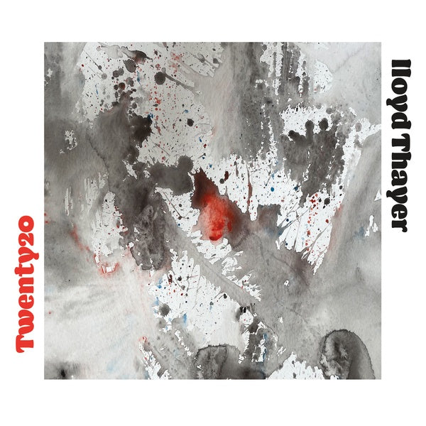 LLOYD THAYER - Twenty20 [CD] (ONLINE ORDER ONLY)