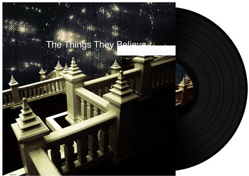 The Things They Believe (Black Vinyl) [Vinyl]