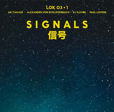LOK 03+1 - Signals [Vinyl] (ONLINE ORDER ONLY)
