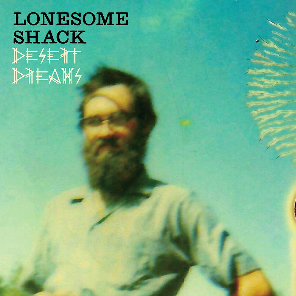 Lonesome Shack - Desert Dreams [Vinyl] (ONLINE ORDER ONLY)