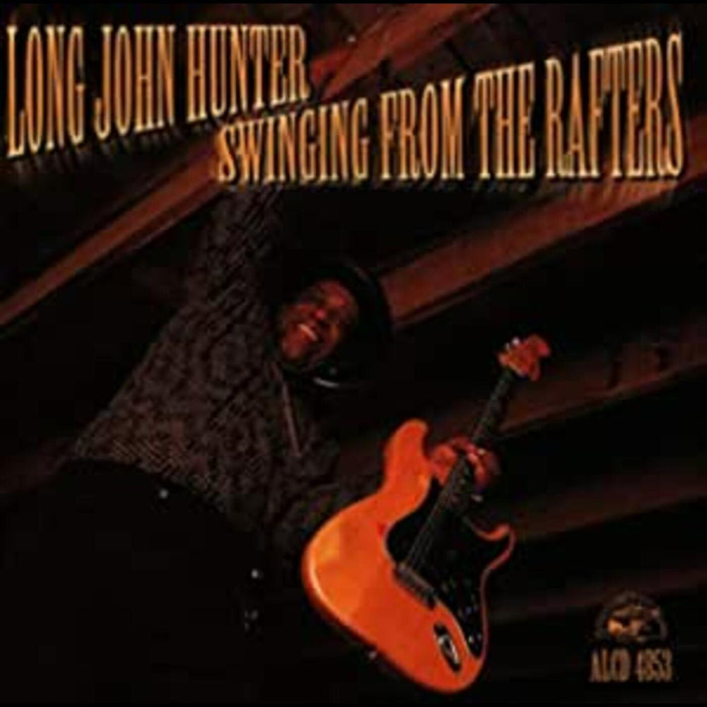 Long John Hunter - Swinging From The Rafters [CD] (ONLINE ORDER ONLY)