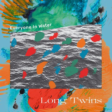 LONG TWINS - Everyone In Water [Vinyl] (ONLINE ORDER ONLY)