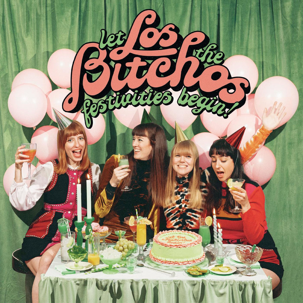 Los Bitchos - Let The Festivities Begin! [CD] (ONLINE ORDER ONLY)