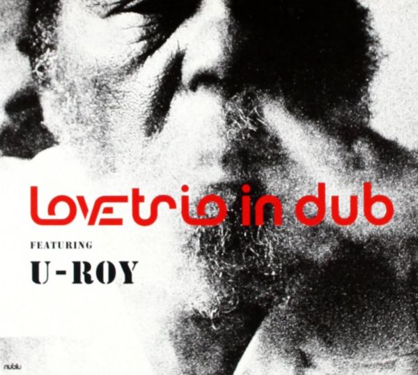 Love Trio featuring U-Roy - Love Trio featuring U-Roy [Vinyl] (ONLINE ORDER ONLY)