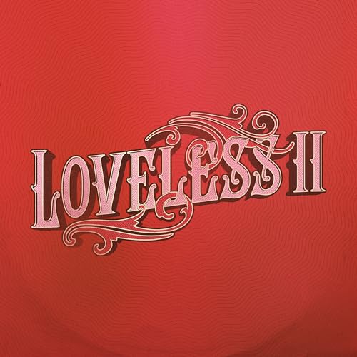 Loveless II [Vinyl]