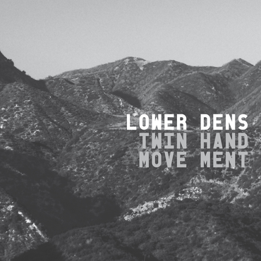 Lower Dens - Twin-Hand Movement [Vinyl]