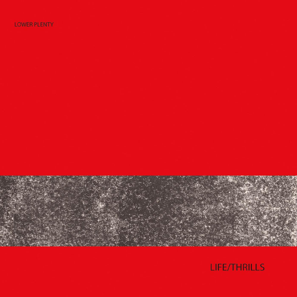 Lower Plenty - Life/Thrills [Vinyl] (ONLINE ORDER ONLY)