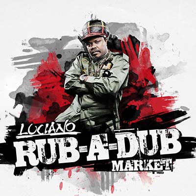 Luciano - Rub-A-Dub Market [CD] (ONLINE ORDER ONLY)