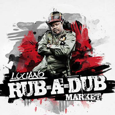 Luciano - Rub-A-Dub Market [CD] (ONLINE ORDER ONLY)