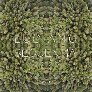 Luciano - Sequentia Vol. 1 [Vinyl] (ONLINE ORDER ONLY)