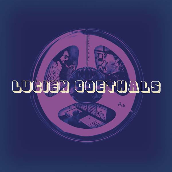 LUCIEN GOETHALS - Lucien Goethals [Vinyl] (ONLINE ORDER ONLY)