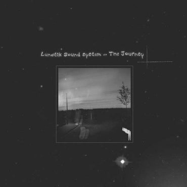 LUNATIK SOUND SYSTEM - The Journey [Vinyl] (ONLINE ORDER ONLY)
