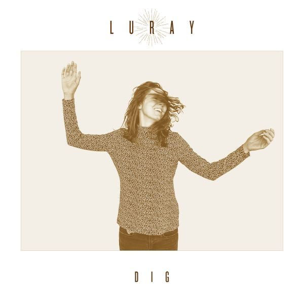 Luray - Dig [CD] (ONLINE ORDER ONLY)