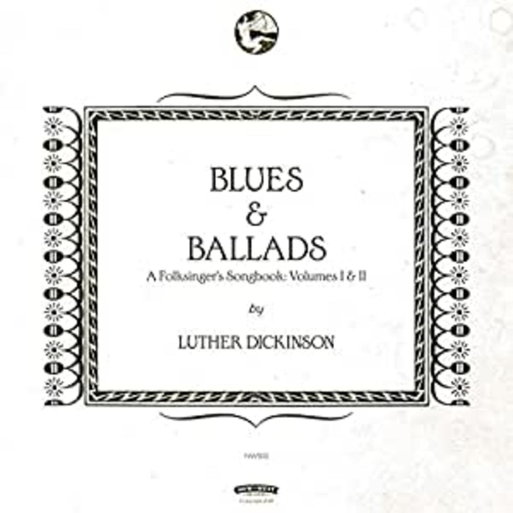 Luther Dickinson - Blues & Ballads (A Folksinger's Songbook) Volumes I & II [Vinyl] (ONLINE ORDER ONLY)