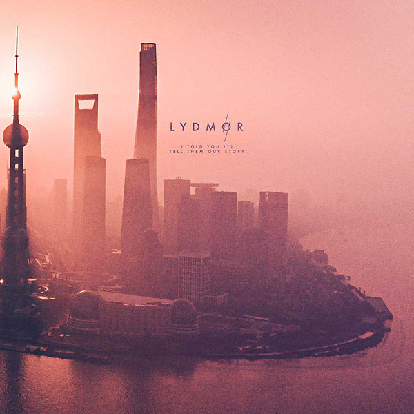 LYDMOR - I Told You I'd Tell Them Our Story [CD] (ONLINE ORDER ONLY)