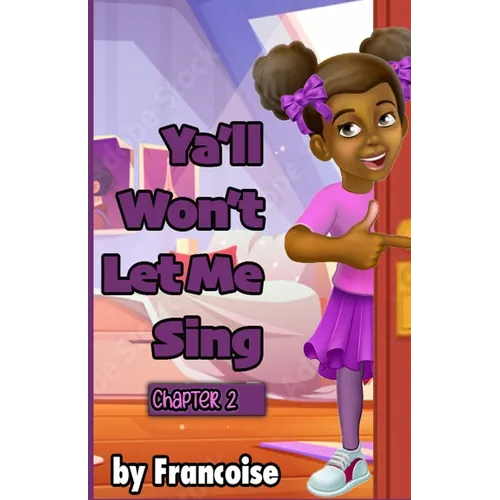 Ya'll Won't Let Me Sing: Chapter Two - Paperback (ONLINE ORDER ONLY)