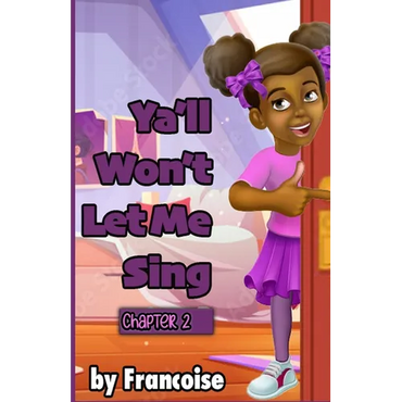 Ya'll Won't Let Me Sing: Chapter Two - Paperback (ONLINE ORDER ONLY)