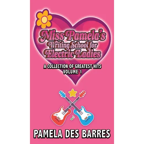 Miss Pamela's Writing School for Electric Ladies - Hardcover (ONLINE ORDER ONLY)