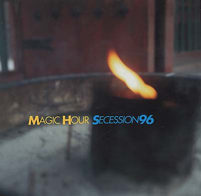 MAGIC HOUR - Secession '96 [CD] (ONLINE ORDER ONLY)