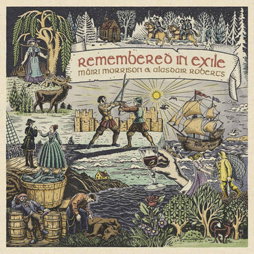 Mairi & Alasdair Roberts With Pete Johnston & Frie - Remembered In Exile: Songs And Ballads From Nova Scotia [CD]