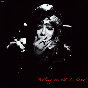 Nothing At All To Lose [Vinyl] (ONLINE ORDER ONLY)