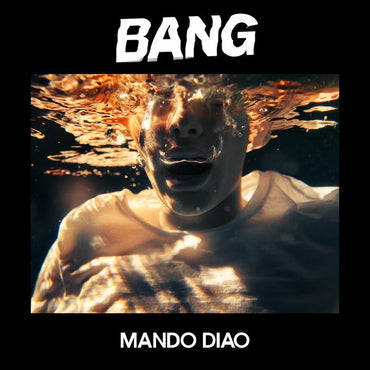 MANDO DIAO - Bang [CD] (ONLINE ORDER ONLY)