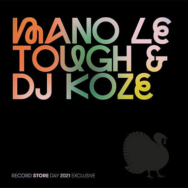 MANO LE TOUGH/DJ KOZE - Pompeii/Now I Know [Vinyl] (ONLINE ORDER ONLY)
