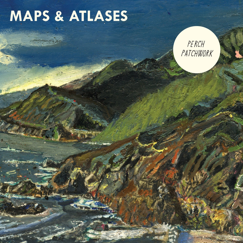 Maps & Atlases - Perch Patchwork LP [Vinyl] (ONLINE ORDER ONLY)