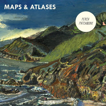 Maps & Atlases - Perch Patchwork LP [Vinyl] (ONLINE ORDER ONLY)