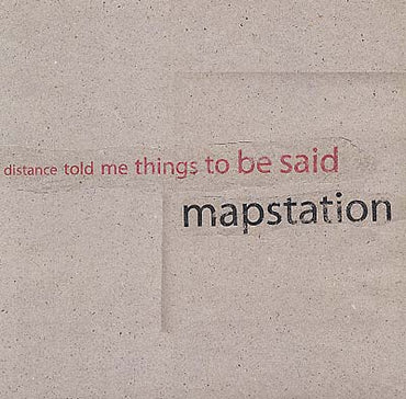 MAPSTATION - Distance Told Me Things To Be Said [Vinyl] (ONLINE ORDER ONLY)