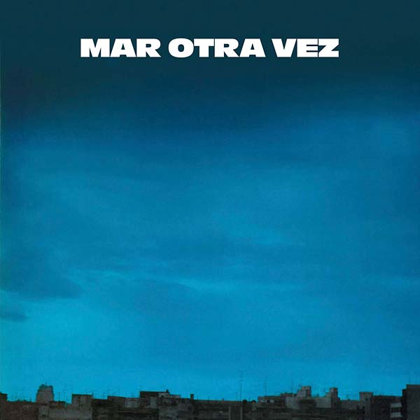 MAR OTRA VEZ - No He Olvidado Cómo Jugar Embarrado/Fiesta del Diablo y el Cerdo [Vinyl] (ONLINE ORDER ONLY)