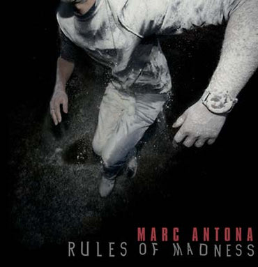 MARC ANTONA - Rules Of Madness [CD] (ONLINE ORDER ONLY)
