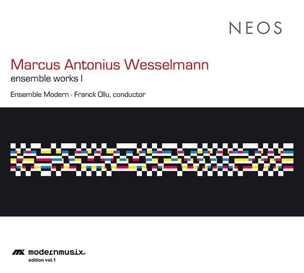 MARCUS ANTONIUS WESSELMANN - Ensemble Works I [CD] (ONLINE ORDER ONLY)