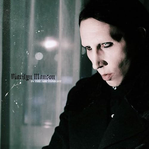 Marilyn Manson - In The Air Tonight (12" Picture Disc Vinyl) [Vinyl]