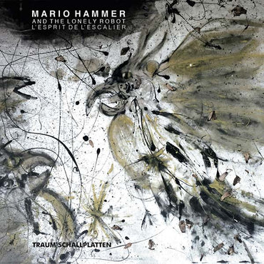 MARIO HAMMER AND THE LONELY ROBOT - L'esprit de L'escalier [CD] (ONLINE ORDER ONLY)