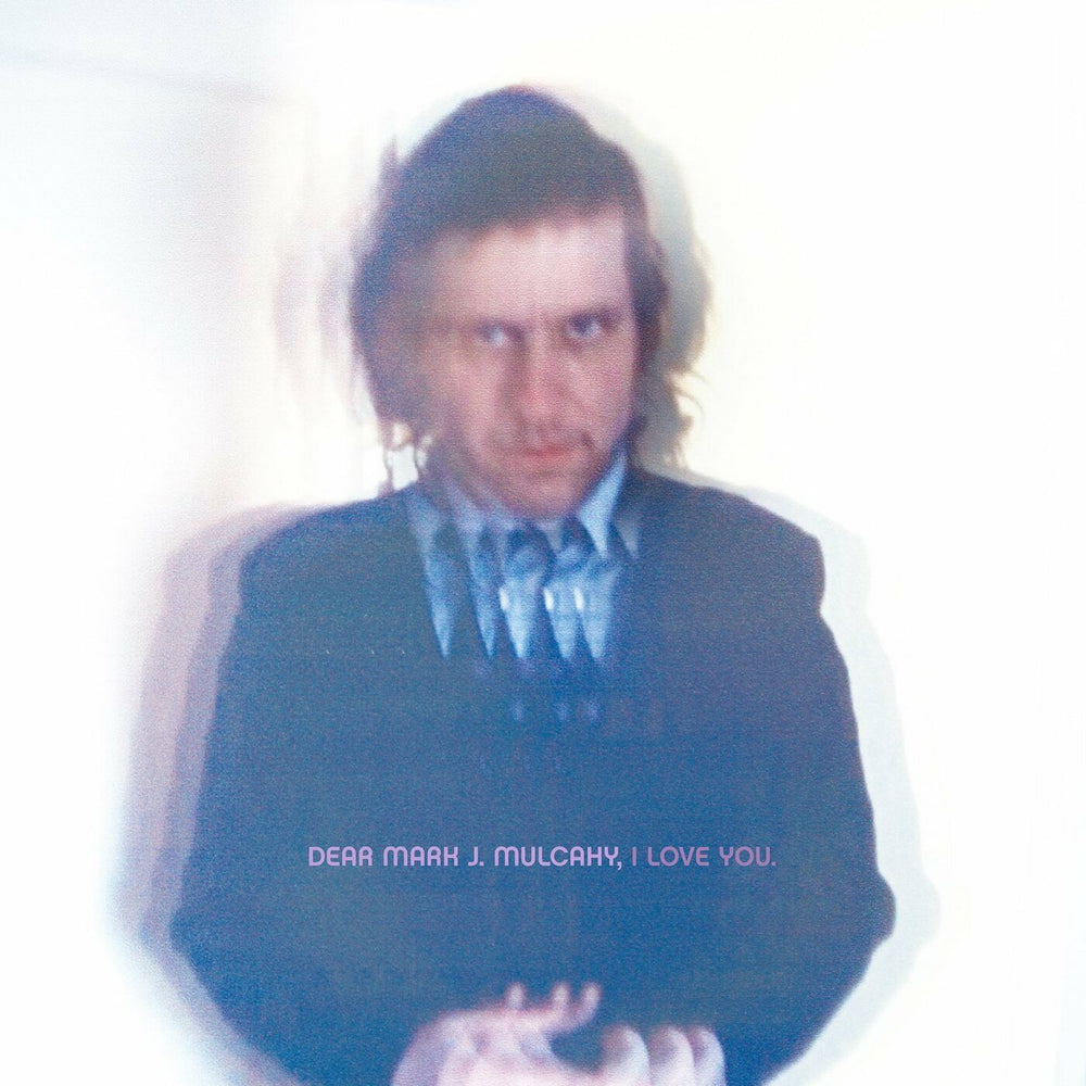 Mark Mulcahy - Dear Mark J. Mulcahy, I Love Y ou [Vinyl] (ONLINE ORDER ONLY)