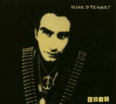 MARK STEWART - Edit [CD] (ONLINE ORDER ONLY)